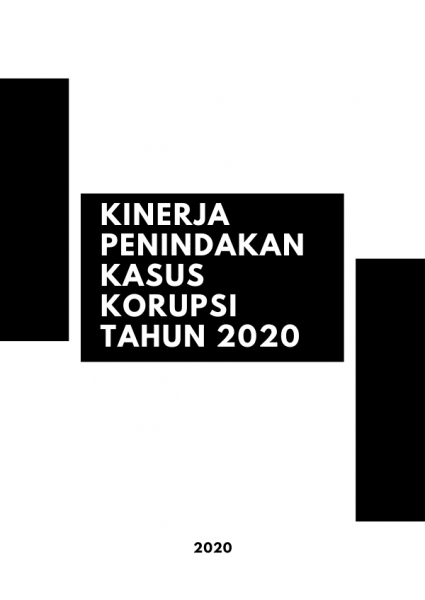 Tren Penindakan Kasus Korupsi Tahun 2020 | ICW