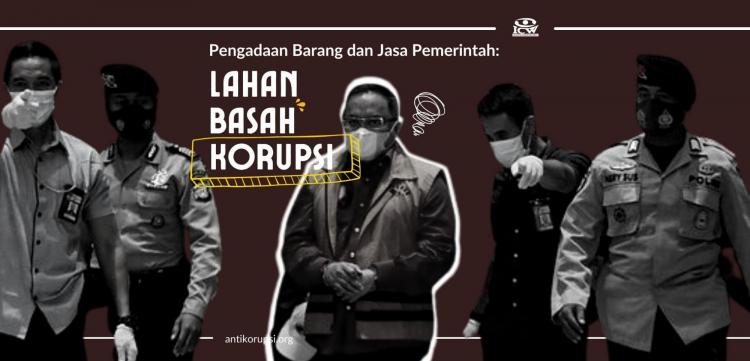 Pengadaan Barang Dan Jasa Pemerintah: Lahan Basah Korupsi | ICW