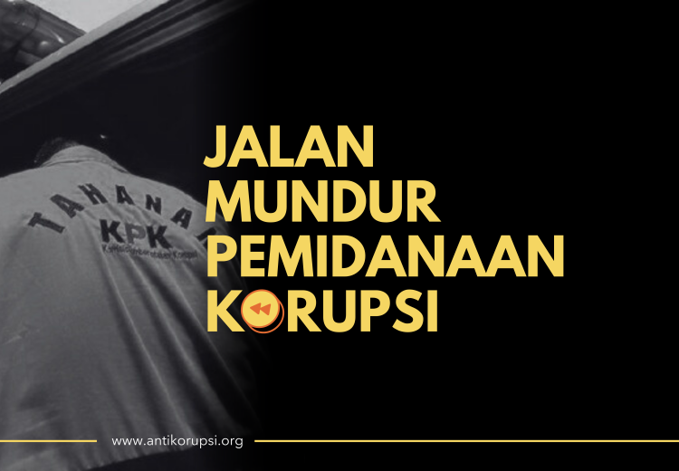 jalan mundur pemidanaan korupsi